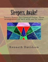 bokomslag Sleepers, Awake!: Twenty Hymns for Classical Guitar