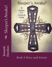 bokomslag Sleeper's Awake!: Book 3 Voice and Guitar