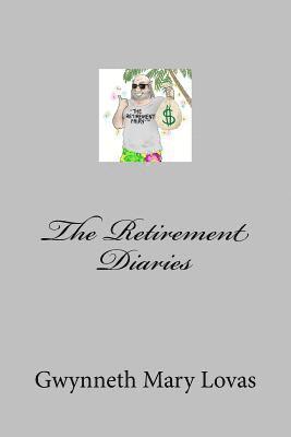 The Retirement Diaries 1