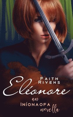 bokomslag Eléonore: An Iníonaofa Novella