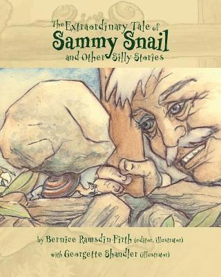 The Extraordinary Tale of Sammy Snail and Other Silly Stories 1