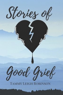 bokomslag Stories of Good Grief