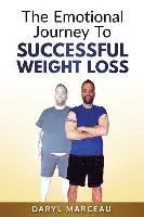 Daryl Marceau - The Emotional Journey To Successful Weight Loss, Häftad. Tillgänglighet: Lägg i varukorg