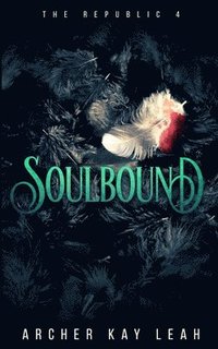 bokomslag Soulbound (The Republic Book 4)