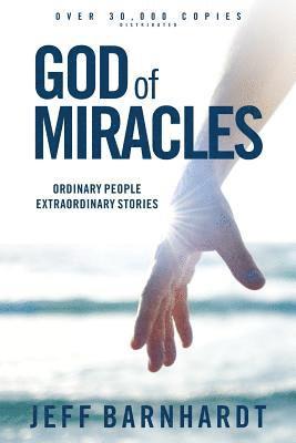 bokomslag God of Miracles: Ordinary People Extraordinary Stories