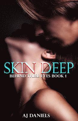 Skin Deep 1