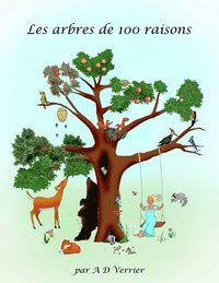 bokomslag Les arbres de 100 raisons