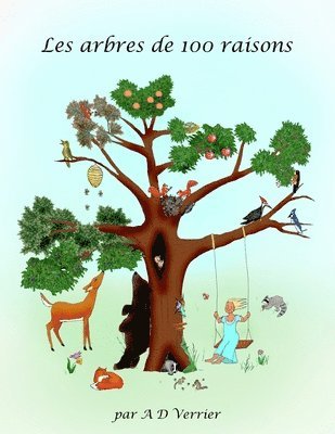 A D Verrier, A. D. Verrier, Joanne Verrier, Georgina Claire - Les arbres de 100 raisons, Häftad