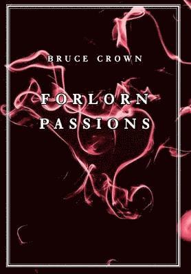 Forlorn Passions 1