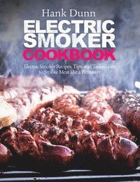 bokomslag Electric Smoker Cookbook