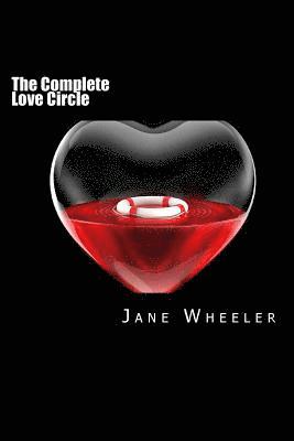 Jane Wheeler - The Complete Love Circle: A Bible Study, Häftad