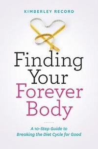 bokomslag Finding Your Forever Body