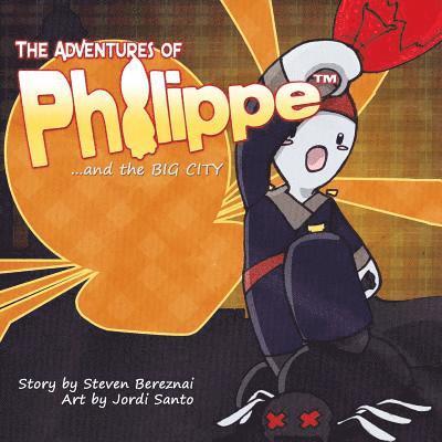 The Adventures of Philippe and the Big City 1