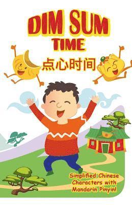 bokomslag Dim Sum Time: With Simplified Chinese Characters along with English and Mandarin Pinyin