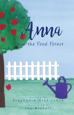 Anna and the Food Forest 1