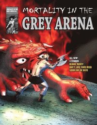bokomslag Mortality in the Grey Arena