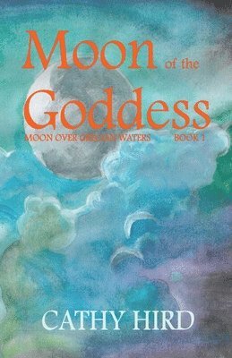 Cathy Hird - Moon of the Goddess, Häftad