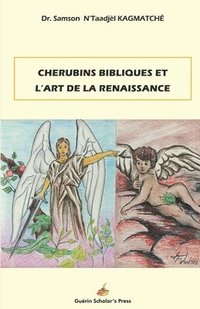 bokomslag Chérubins bibliques: Tradition chrétienne et l'art de la Renaissance