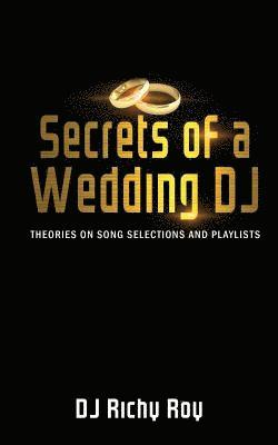 bokomslag Secrets of a Wedding DJ