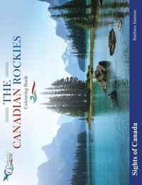 bokomslag Sights Of Canada; The Canadian Rockies