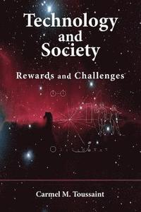 bokomslag Technology and Society: Rewards and Challenges