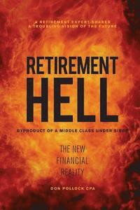 bokomslag Retirement Hell: Byproduct of a Middle Class under Siege