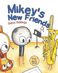 bokomslag Mikey's New Friends