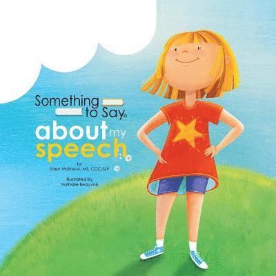 Eden Molineux - Something to Say about My Speech, Häftad