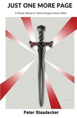 Just One More Page: A Book about a Tame Dragon Gone Wild