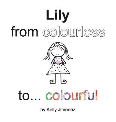 Lily from colourless to colourful 1