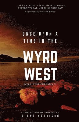 Once Upon a Time in the Wyrd West 1