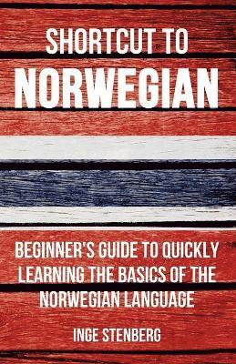 Inge Stenberg - Shortcut to Norwegian, Häftad