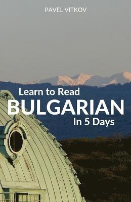 Pavel Vitkov - Learn to Read Bulgarian in 5 Days, Häftad