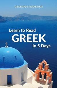 bokomslag Learn to Read Greek in 5 Days