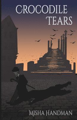 Misha Handman - Crocodile Tears, Häftad