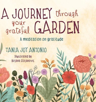 A Journey Through Your Grateful Garden: A guided meditation On Gratitude 1