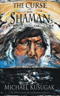 bokomslag The Curse of the Shaman: A Marble Island Story