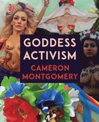 bokomslag Goddess Activism