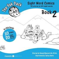 bokomslag The Yak Pack: Sight Word Comics: Book 2: Comic Books To Practice Reading Dolch Sight Words (21-40)