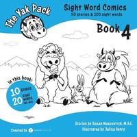 bokomslag The Yak Pack: Sight Word Comics: Book 4: Comic Books To Practice Reading Dolch Sight Words (61-80)