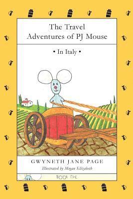 Gwyneth Jane Page - Travel Adventures of PJ Mouse, Häftad