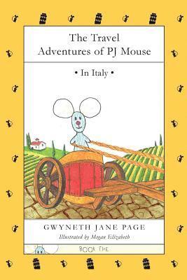 The Travel Adventures of PJ Mouse 1