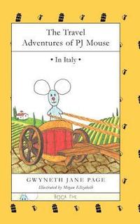 bokomslag The Travel Adventures of PJ Mouse