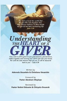 bokomslag Understanding The Heart Of A Giver