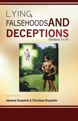 Lying, Falsehoods and Deceptions 1