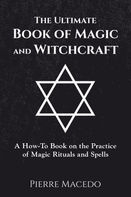 bokomslag The Ultimate Book of Magic and Witchcraft