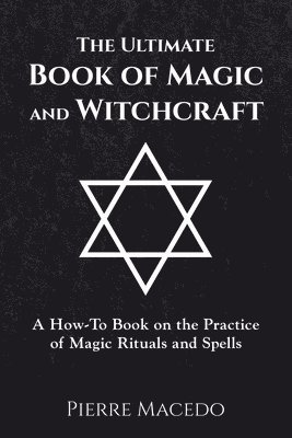 Ultimate Book of Magic and Witchcraft