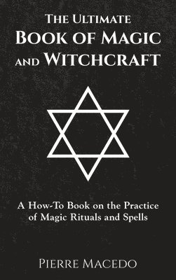Ultimate Book of Magic and Witchcraft