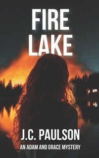 bokomslag Fire Lake