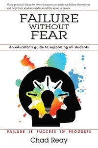 bokomslag Failure Without Fear: An educator's guide to supporting all students